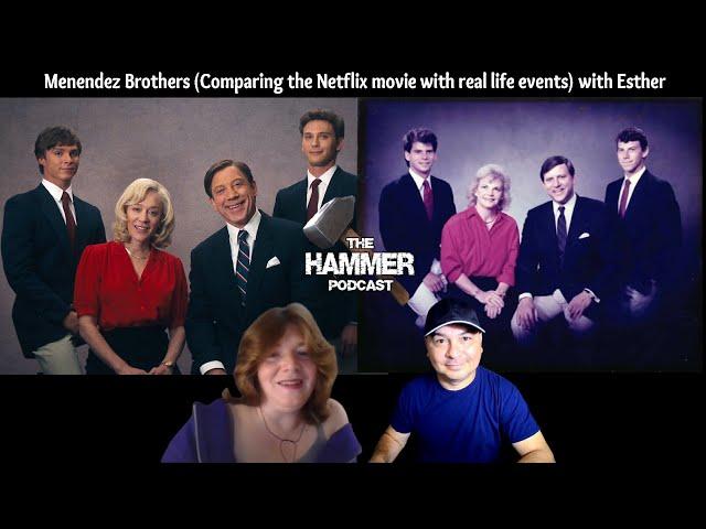 Menendez Brothers (Comparing the Netflix movie with the real life events) with Esther [09.30.24]