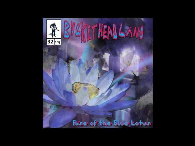 Buckethead - Pike 32 - Rise Of The Blue Lotus