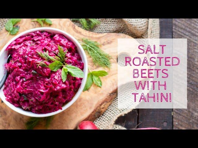 Salt Roasted Beets with Tahini