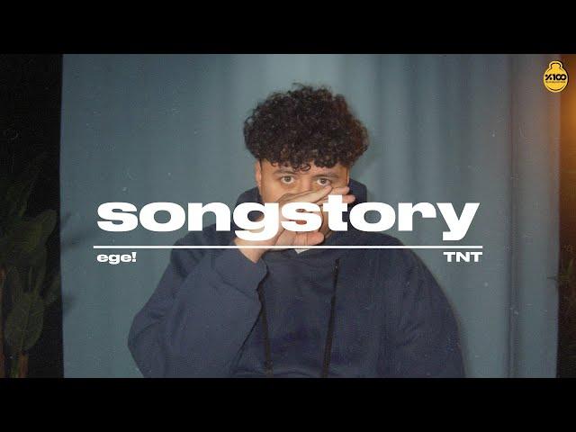 EGE! “TNT” | SongStory