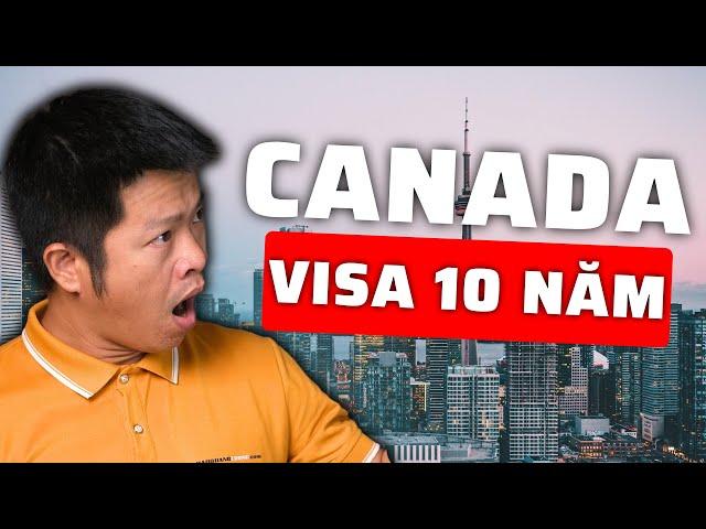 Xin Visa Canada 10 Năm Như Thế Nào ! Con Đường Định Cư Canada Hot Nhất 2024