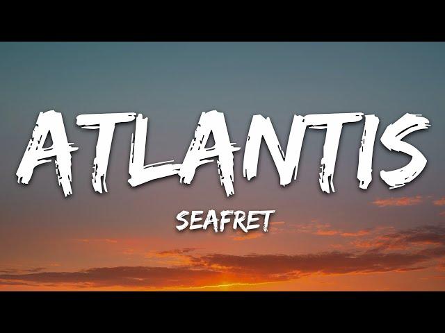 Seafret - Atlantis (Lyrics)