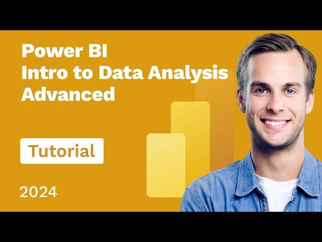 Power BI Intro to Data Analysis Advanced Tutorial