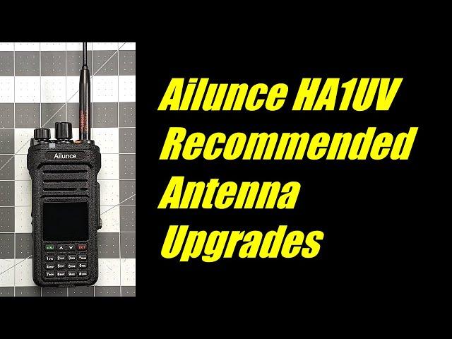 Ailunce HA1UV Antenna Upgrades