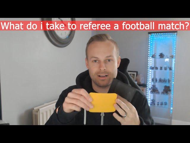 What Does a Football Referee Take on a Matchday (My Kit)