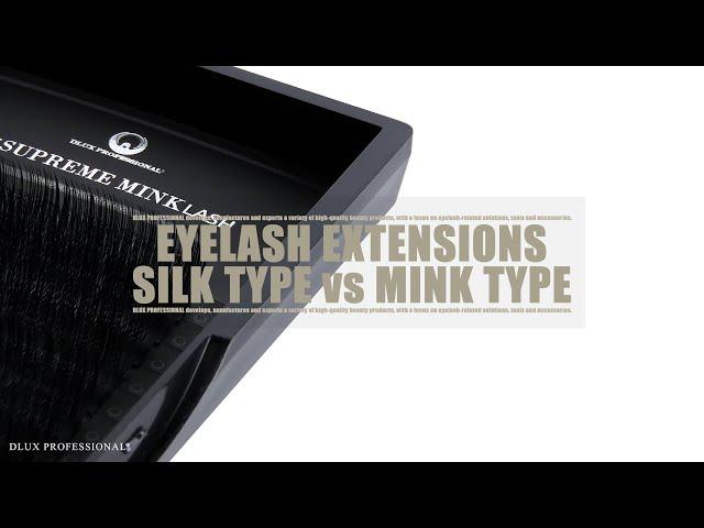 EYELASH EXTENSIONS : SILK TYPE vs MINK TYPE