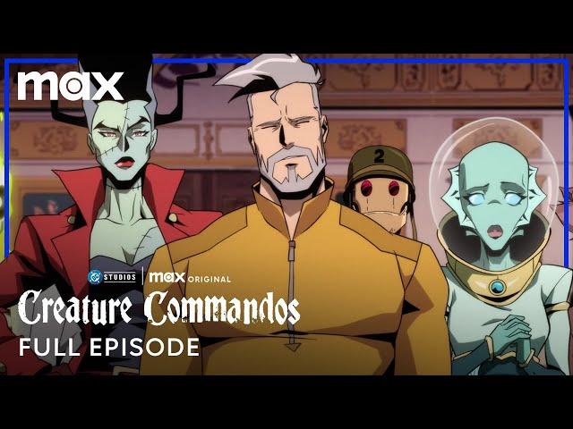 Creature Commandos Season 1 | Full Episode 1 | Max