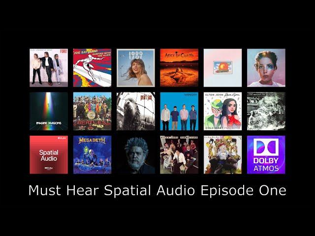 Must Hear Spatial Audio Albums and Singles - Episode 1 • 18 Atmos Streaming-Only Top Picks