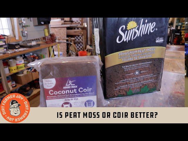 Is Peat Moss or Coir Better?