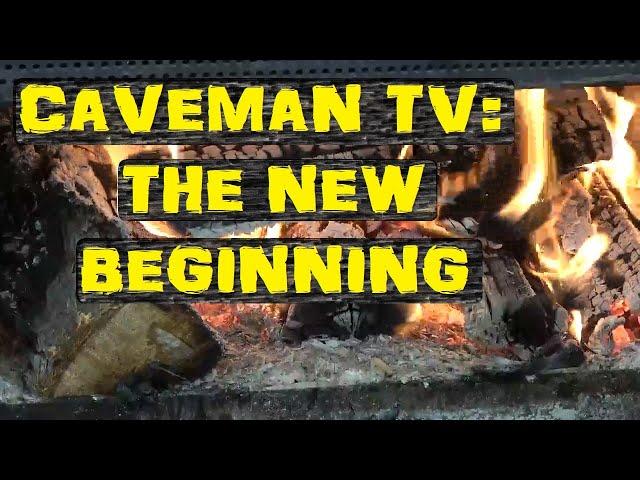 cAvEman tv: New Beginning