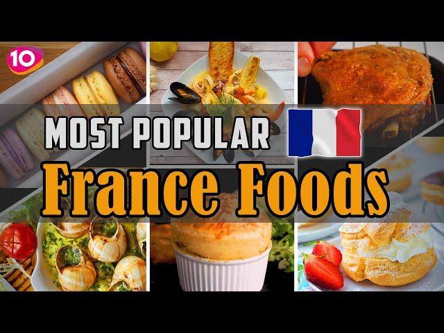 Top 10 Most Popular Foods Try in France or Paris || Best France Traditional Cuisine & Street Foods