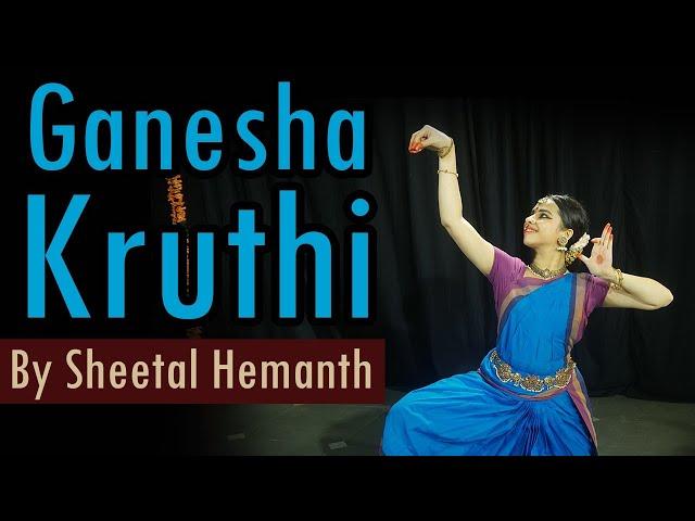 Gambheera Gananayakam | Ganesha Kruti | Bharatanatyam | Lord Ganesha | Sheetal Hemanth