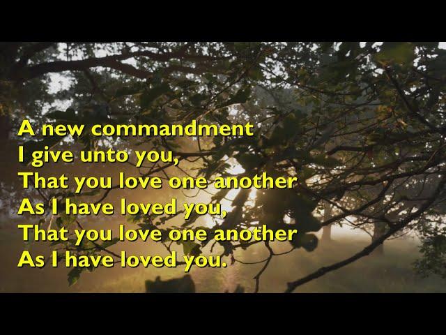 A New Commandment I Give Unto You [with lyrics for congregations]