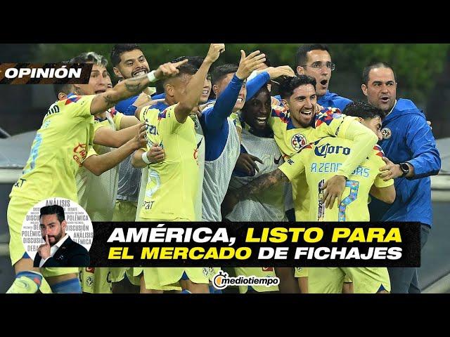 América listo para abrir el mercado de fichajes | Entre sombras con Rubén Rodríguez