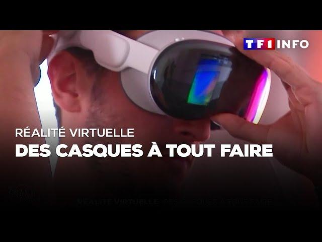 Réalité virtuelle : des casques à tout faire