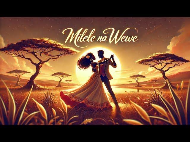 Milele Na Wewe (Forever With You) – An African Love Story