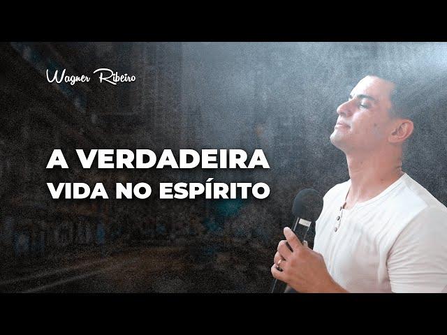 Wagner Ribeiro | Viva em espírito