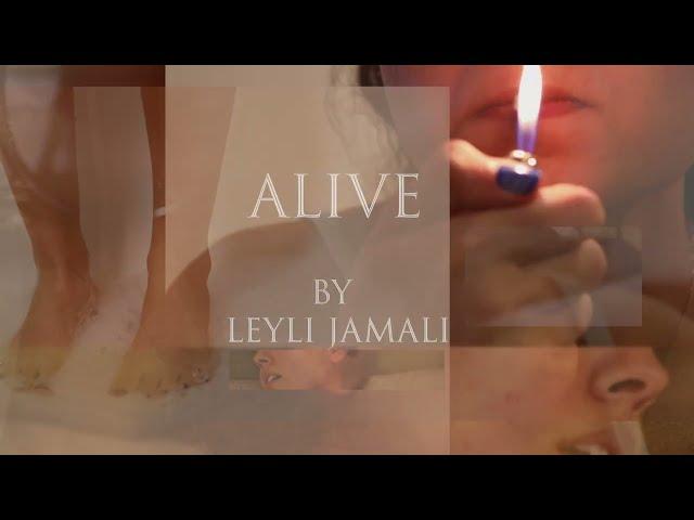 Alive by Leyli Jamali