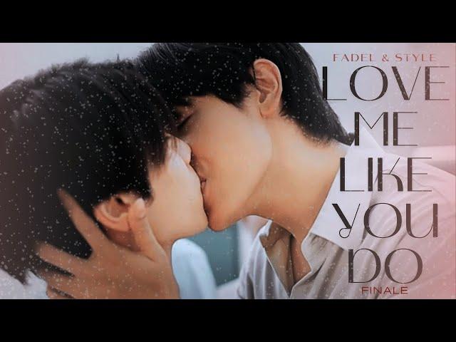 THE HEART KILLERS | Fadel x Style | Love Me Like You Do | Finale | JoongDunk | BL