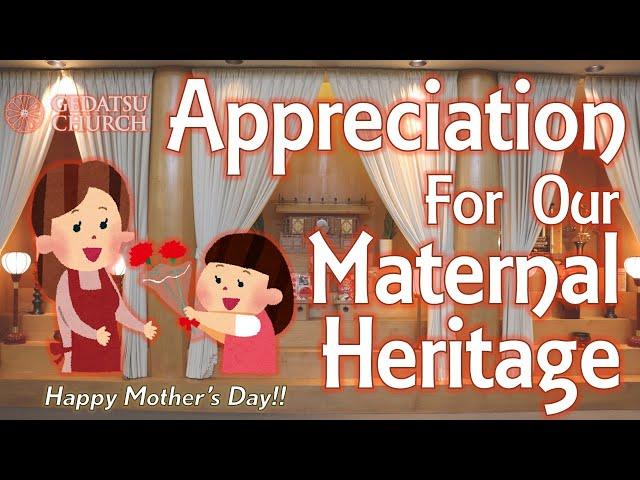 "Appreciation for Our Maternal Heritage" by Rev. Naoya September 2023【LA GEDATSU】