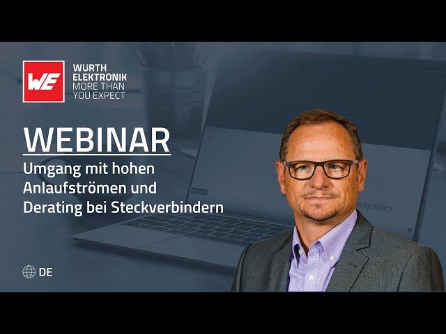 Webinar: Umgang mit hohen Anlaufströmen und Derating bei Steckverbindern