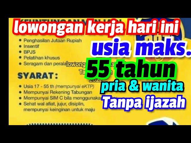 lowongan kerja hari ini TANPA IJAZAH untuk laki laki dan perempuan BERMENTAL BAJA...