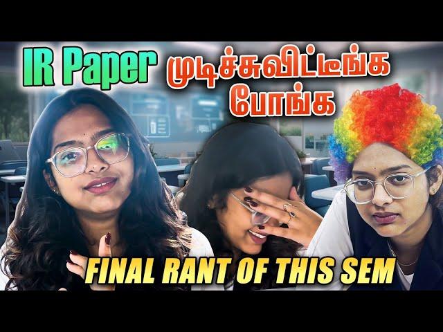 IR PAPER MUDICHUVITINGA PONGA  || #sneholic #semester #rant