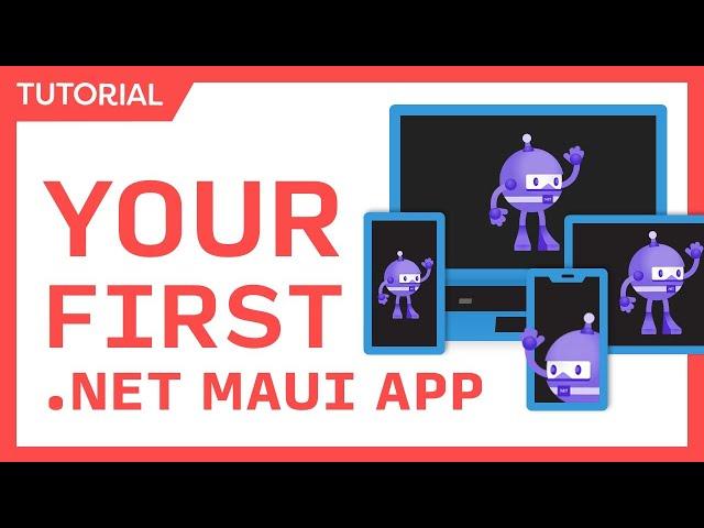 .NET MAUI Tutorial for Beginners - Build iOS, Android, macOS, & Windows Apps with C# & Visual Studio