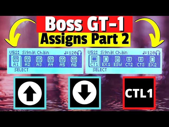 Boss GT-1 Assign Tutorial | Using Assigns on the Boss GT- 1 Itself