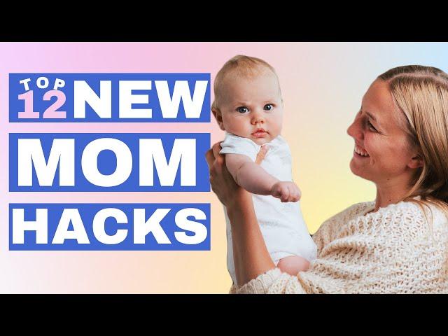 NEW MOM HACKS You Haven't Heard Before