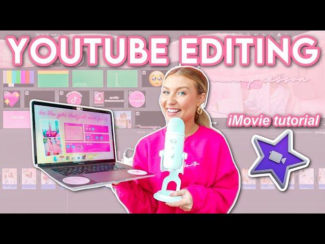 How I Edit My YouTube Videos with iMovie | Full iMovie Tutorial + Q&A | How To Become A YouTuber