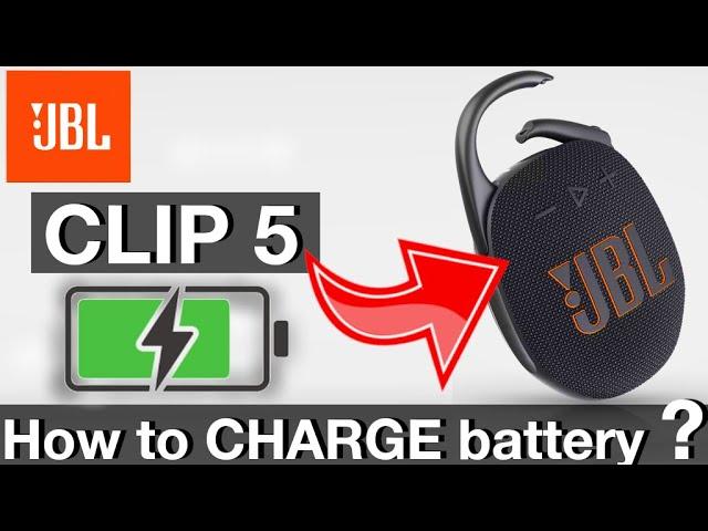 How to CHARGE the JBL CLIP 5 Battery