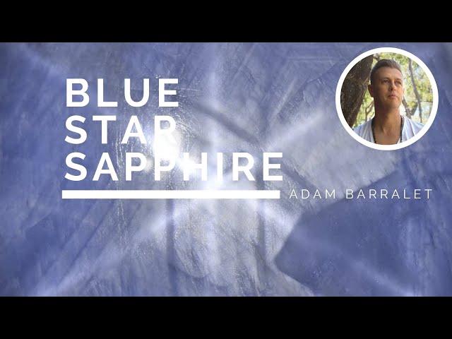 Blue Star Sapphire - The Crystal of the Unicorn