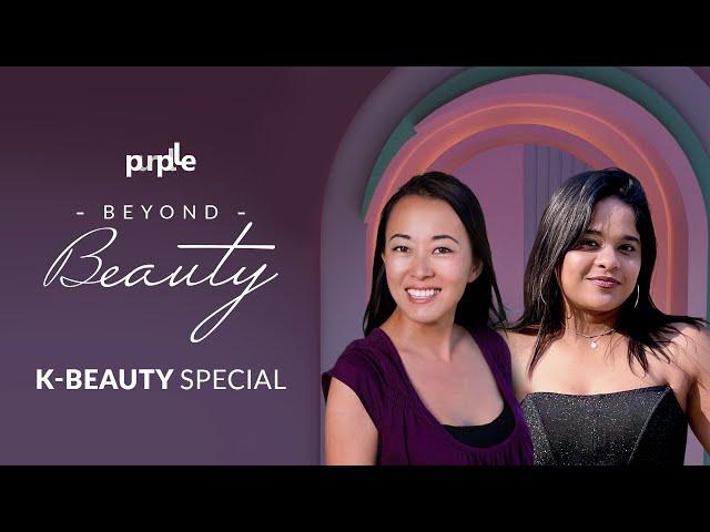 13 | K-Beauty Special | Beyond Beauty Live By Purplle