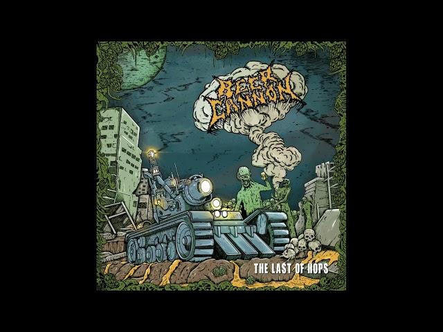 Beer Cannon - The Last of Hops (EP, 2024) 