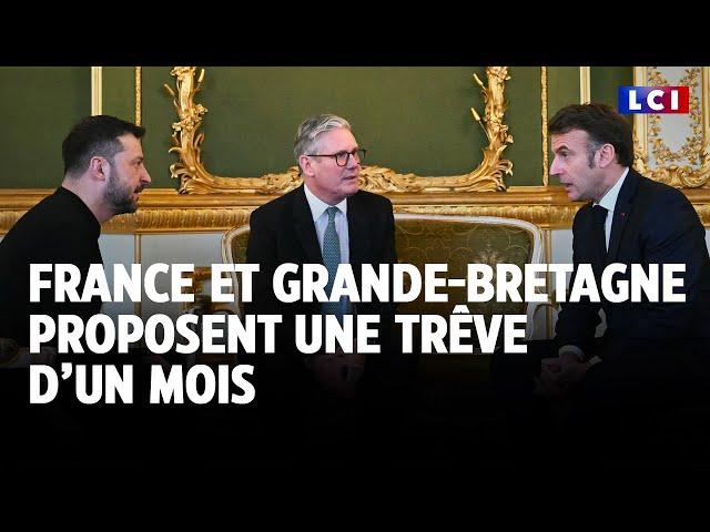 Ukraine : la France et la Grande-Bretagne proposent une trêve d'un mois｜LCI