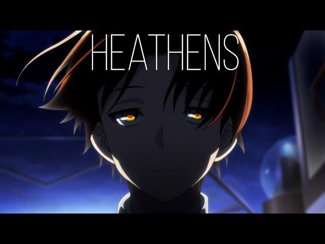 Classroom of the Elite「AMV」Heathens (Lyrics)