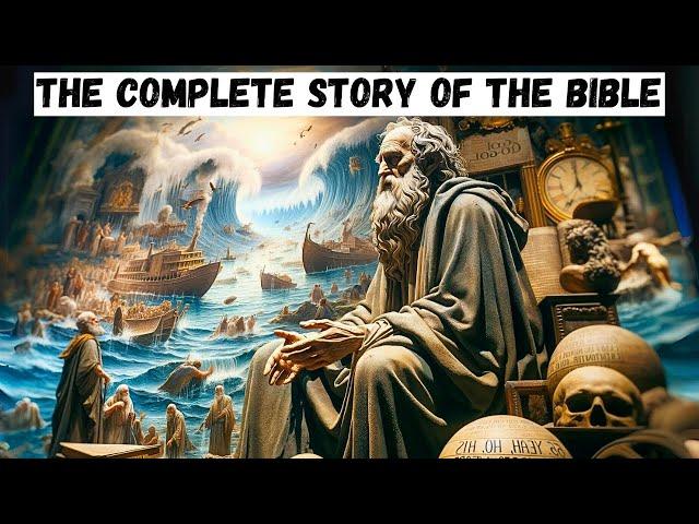 THE COMPLETE STORY OF THE BIBLE like you've NEVER SEEN