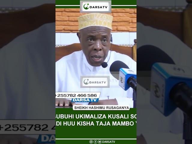 Ukimaliza Kusalia Sala Ya Asubuhi Soma Uradi Huu Kisa Taja Mambo yako -Sheikh Rusaganya #rulis