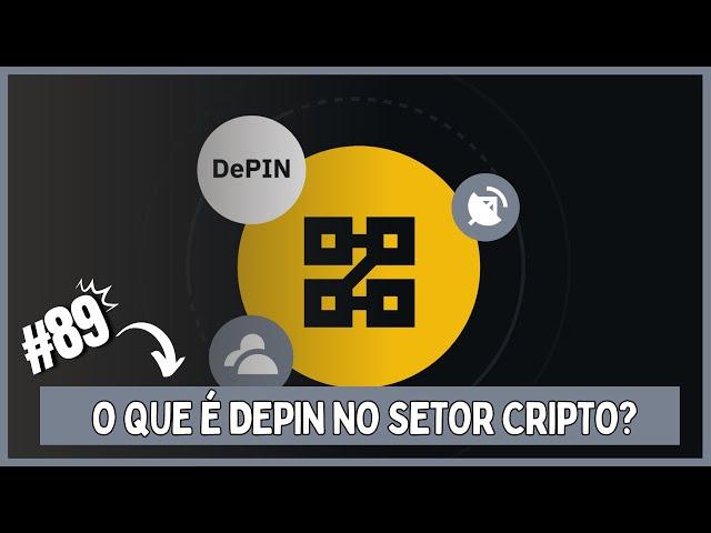 O que é DePIN no setor cripto?