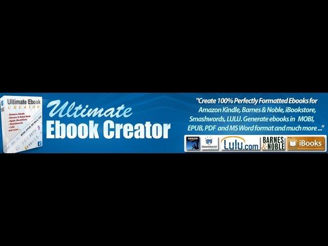Ultimate Ebook Creator Software, The Best Ebook Software