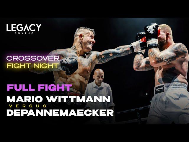 MARIO WITTMANN vs DAVID DEPANNEMAECKER - (FULL FIGHT) | Legacy crossover fight night