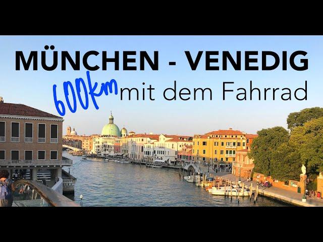 München - Venedig | Mit dem Rad über die Alpen