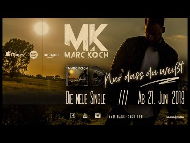 Marc Koch - Nur dass du weißt (PREVIEW)