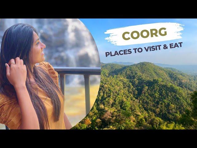 Coorg Tourist Places | Top Tourist Places to visit in Coorg & Best cafes | Heena Bhatia