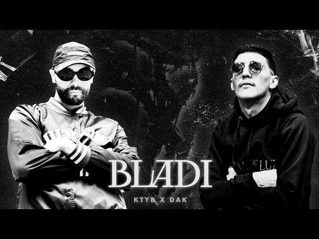 KTYB x DAK - " BLADI " (Remix by. Toksick)