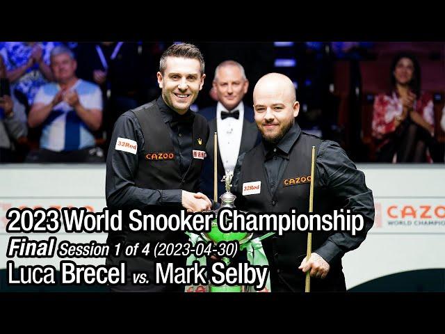 2023 World Snooker Championship Final: Luca Brecel vs. Mark Selby (Full Match 1/4)