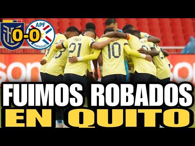 ECUADOR NO PUDO ANTE UN EQUIPO RATÓN (ECUADOR 0-0 PARAGUAY) Eliminatrias sudamericanas