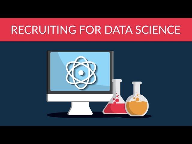 Recruiting for data science [Data Science 101]