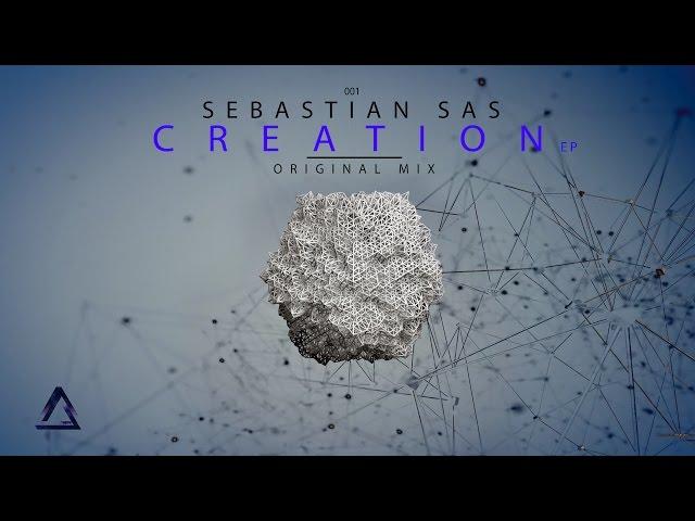 Sebastian Sas - Creation (Original Mix)